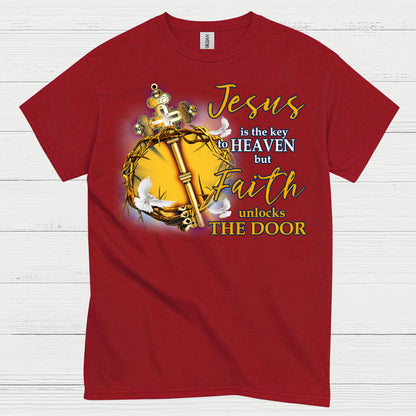 Jesus Is The Key To Heaven Faith Unlocks The Door T Shirt
