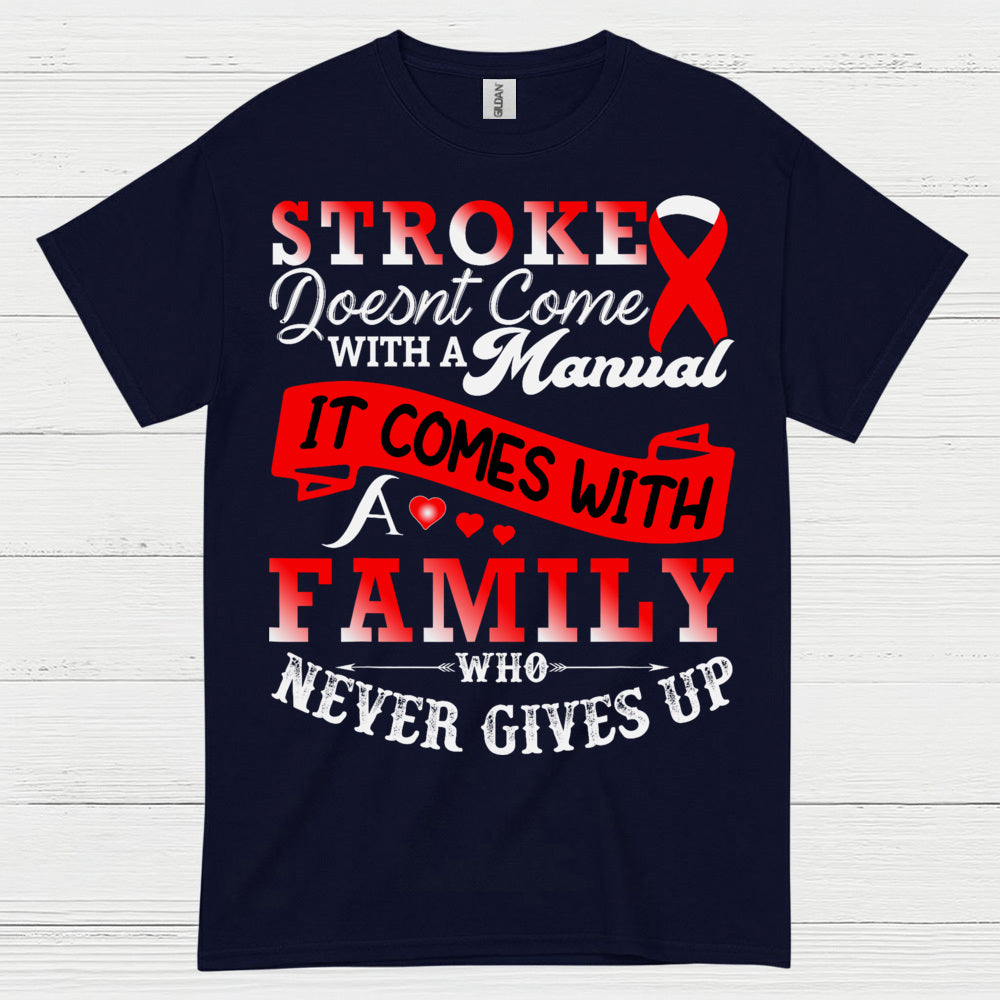 Stroke Comes With Family Support Awareness T Shirt