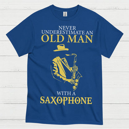 Never Underestimate Old Man Saxophone T Shirt