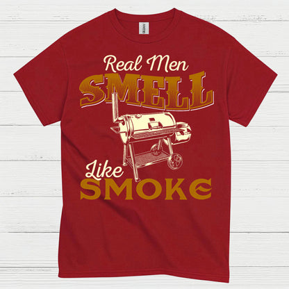 Real Men Smell Like Smoke T Shirt