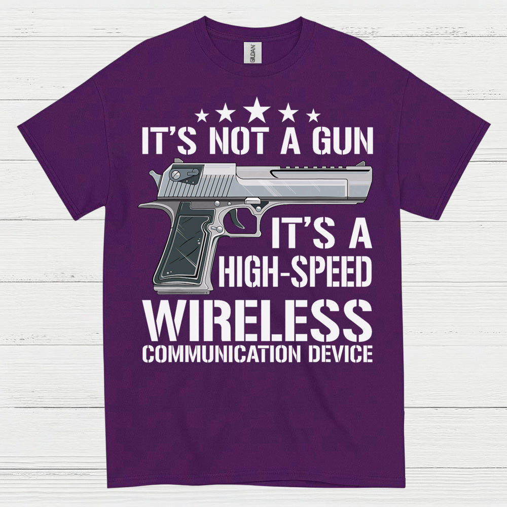 Its Not A Gun Wireless Communication Device T Shirt