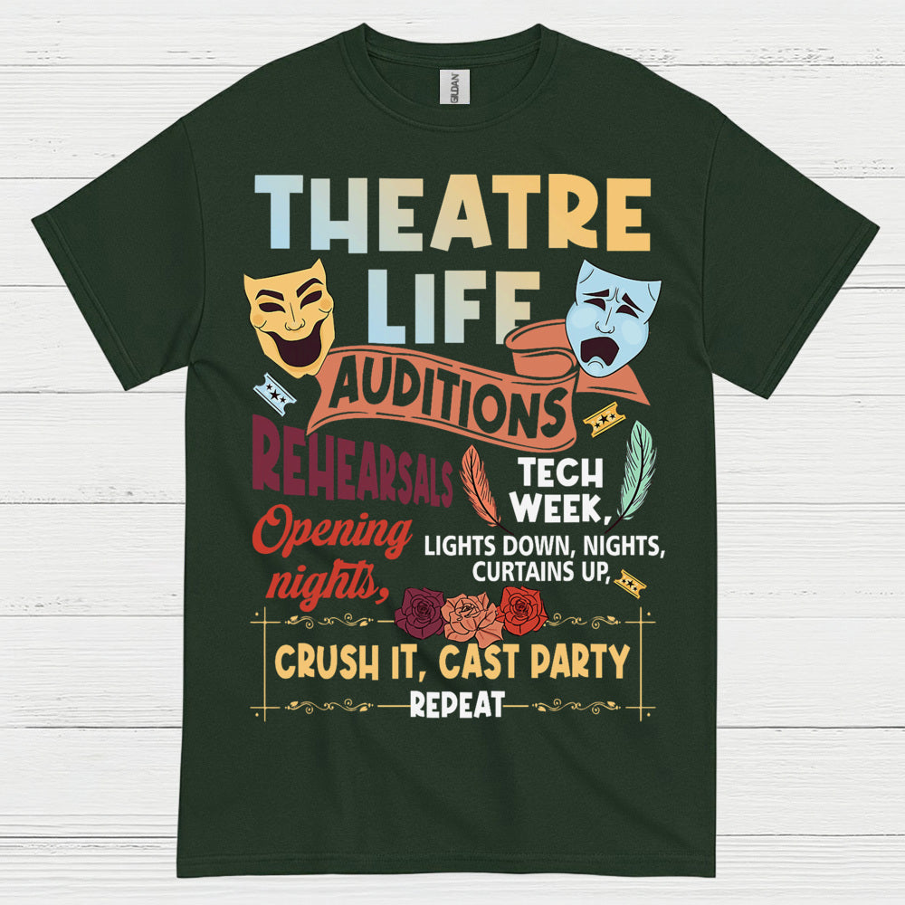 Theatre Life Auditions Rehearsals T Shirt