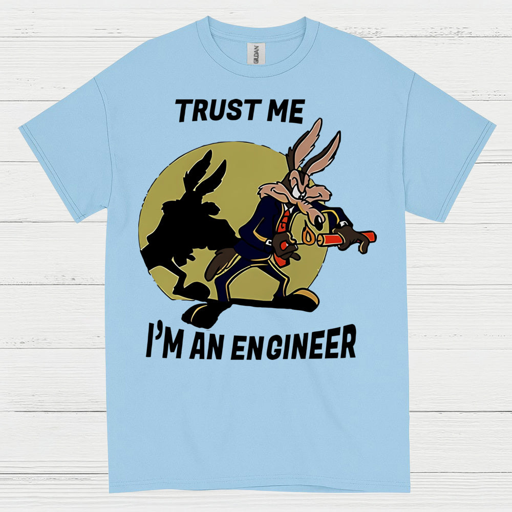 Trust Me Engineer T Shirt