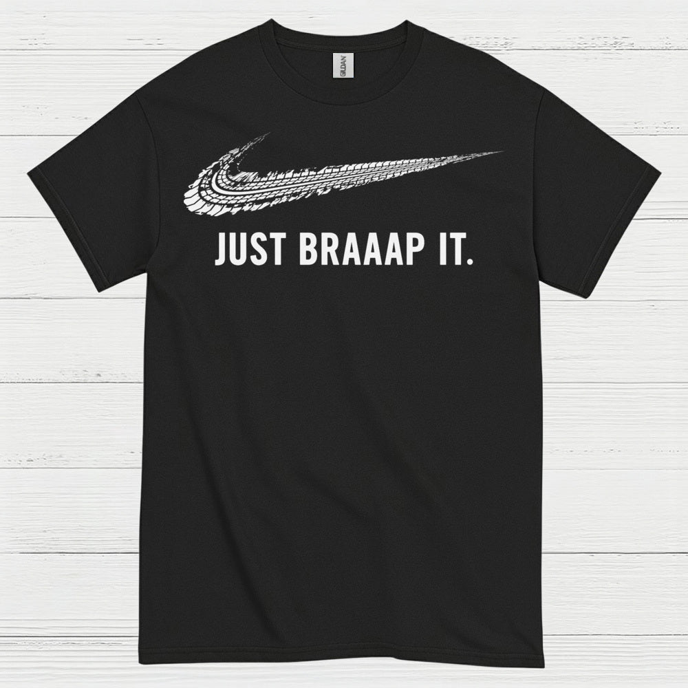 Just Braaap It Motocross Rider T Shirt