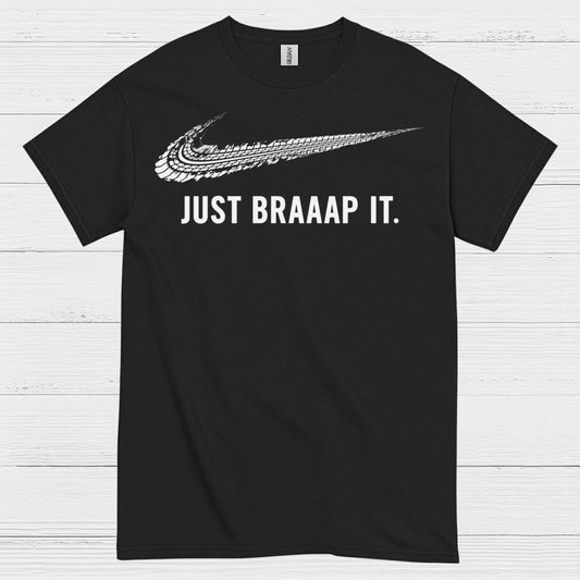Just Braaap It Motocross Rider T Shirt