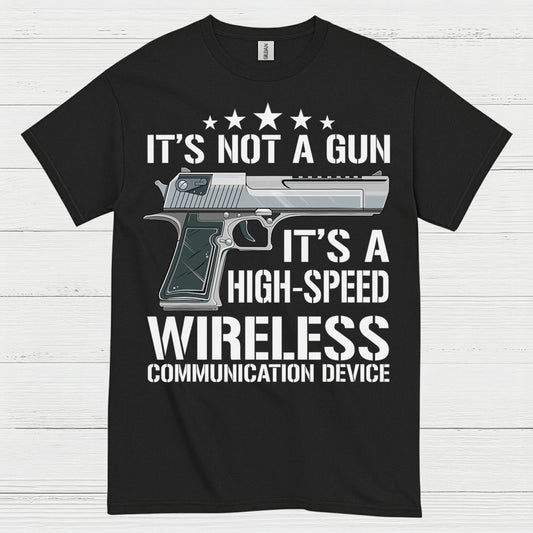 Its Not A Gun Wireless Communication Device T Shirt