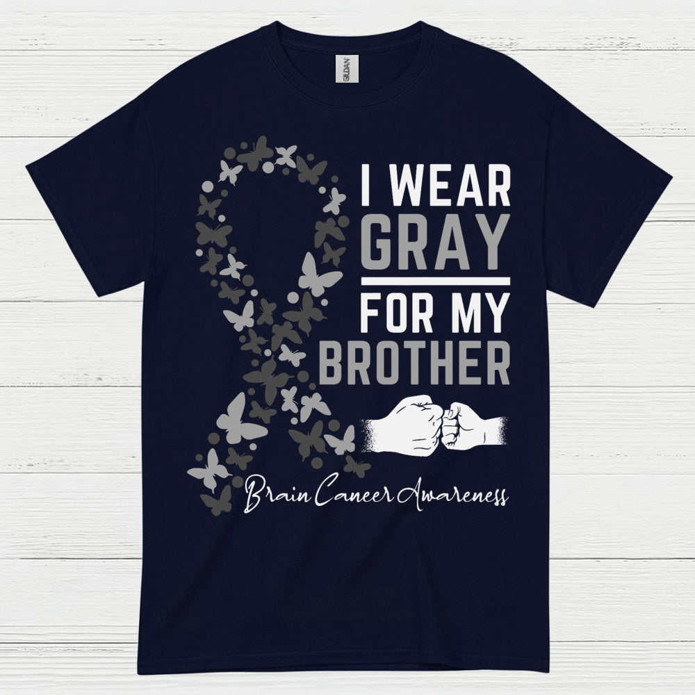 I Wear Gray For My Brother Brain Cancer T Shirt