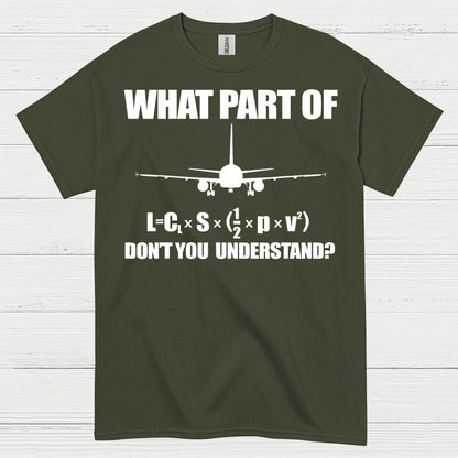 What Part Of Lift Equation Don't You Understand T Shirt