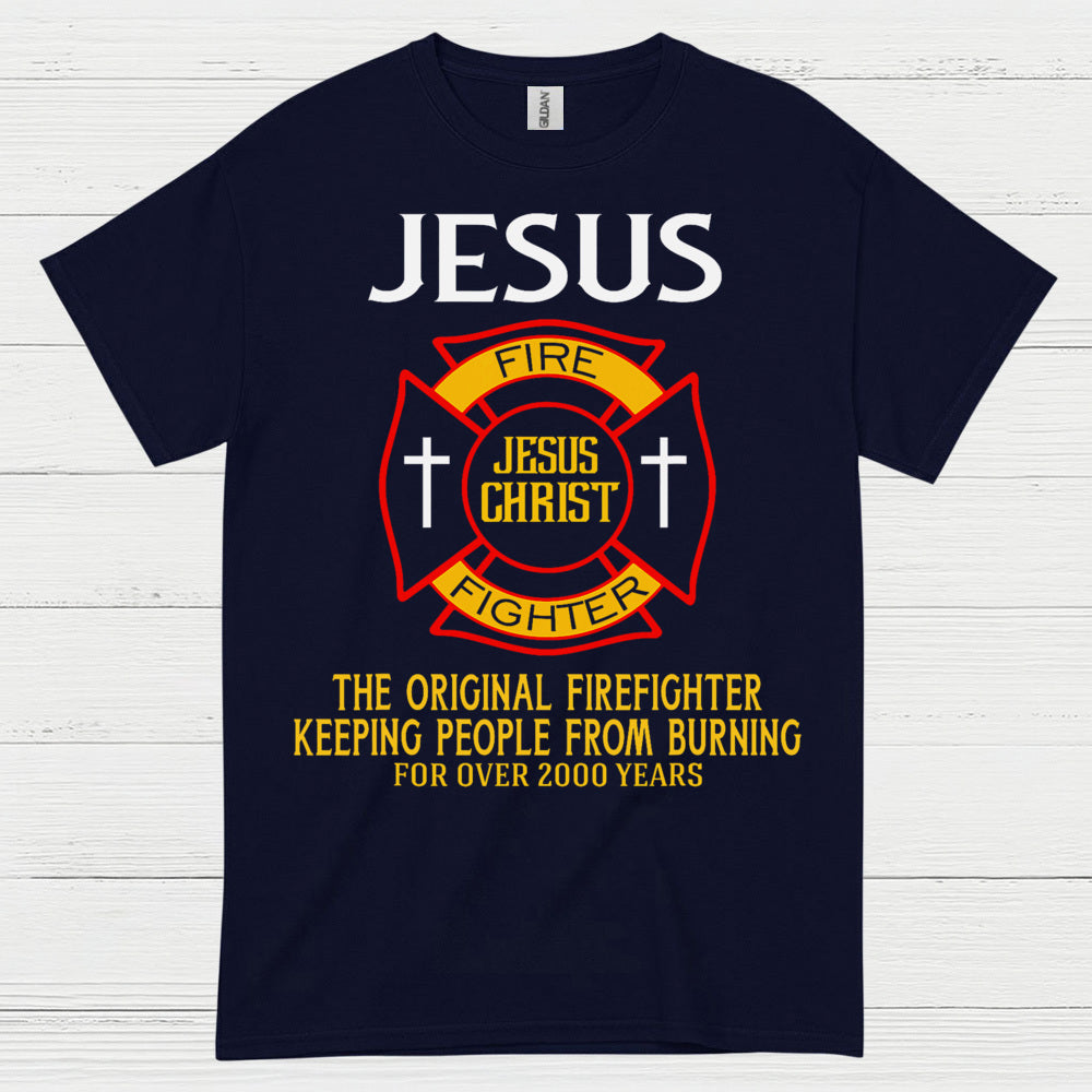 Jesus The Original Firefighter T Shirt