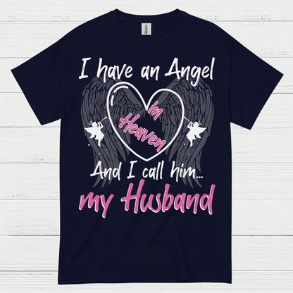 I Have An Angel In Heaven My Husband T Shirt