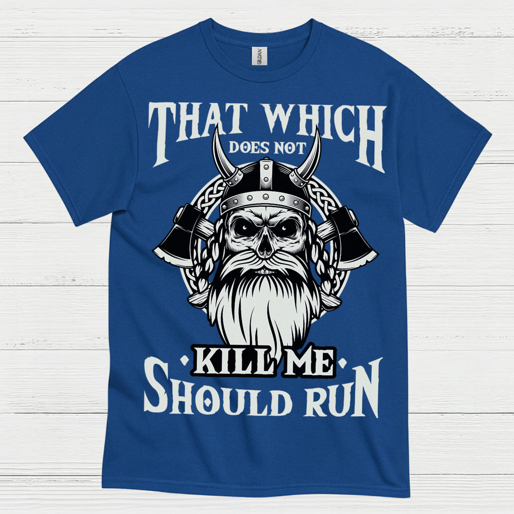 Viking Strength Should Run T Shirt