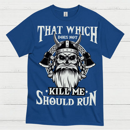 Viking Strength Should Run T Shirt