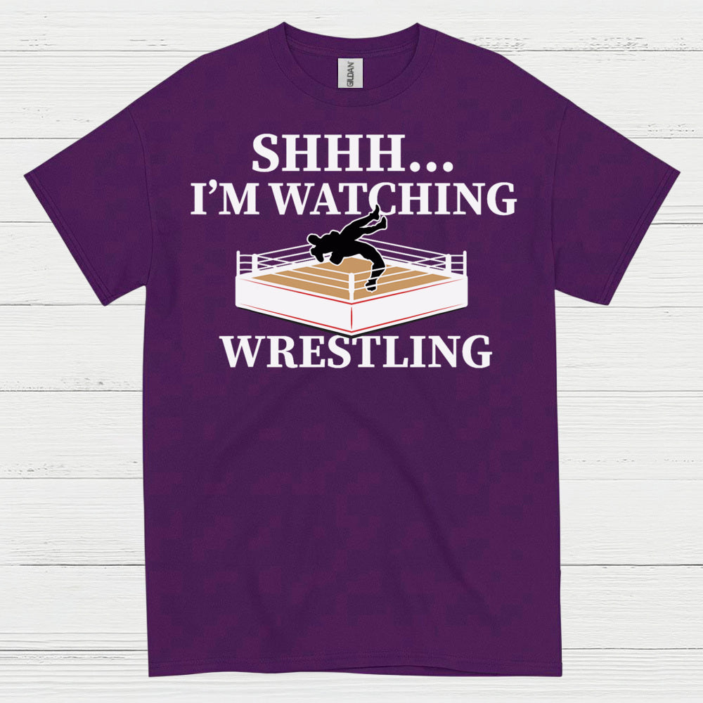 Shhh I’m Watching Wrestling T Shirt