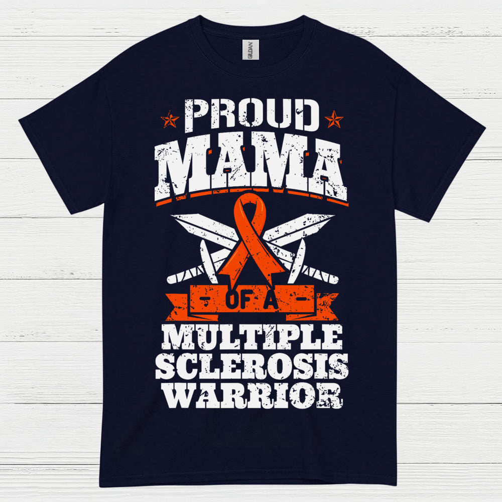 Proud Mama Of A Multiple Sclerosis Warrior T Shirt