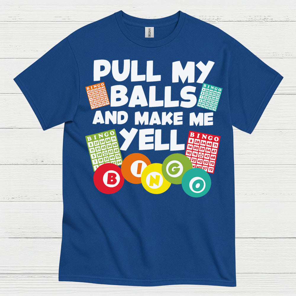 Pull My Balls Bingo Humor T Shirt