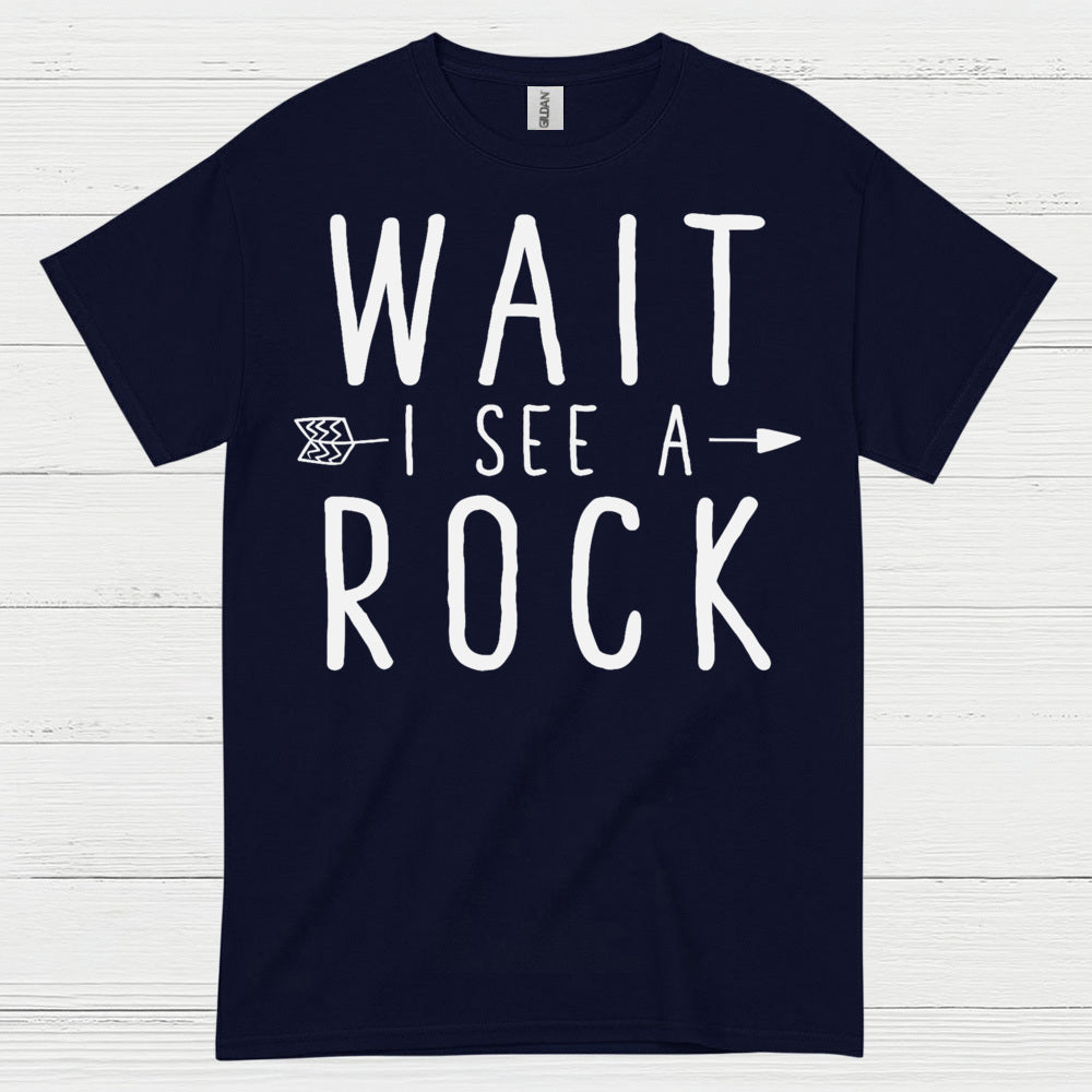 Wait I See A Rock Geology T Shirt