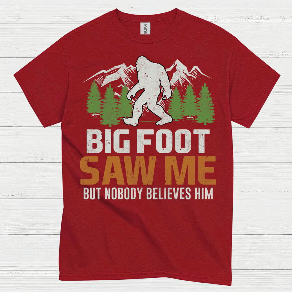 Bigfoot Saw Me Funny Quote T Shirt
