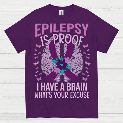 Epilepsy Is Proof Strong Mind T Shirt