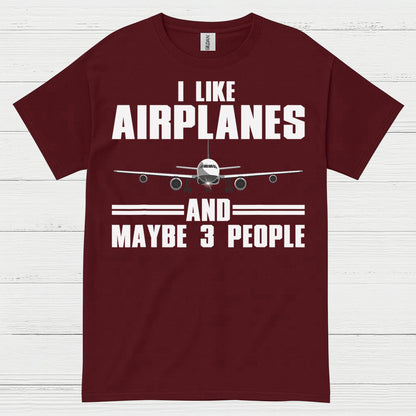 I Like Airplanes And Maybe 3 People T Shirt