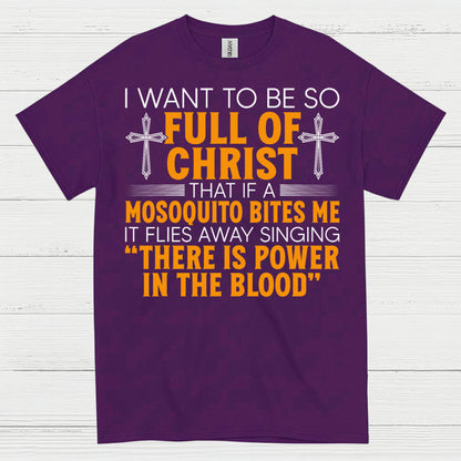 Full Of Christ Funny Christian T Shirt
