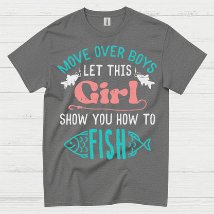 Girl Show You How To Fish T Shirt