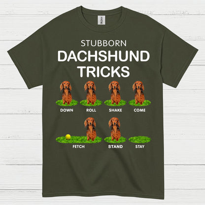 Stubborn Dachshund Tricks Funny Dog Lover T Shirt