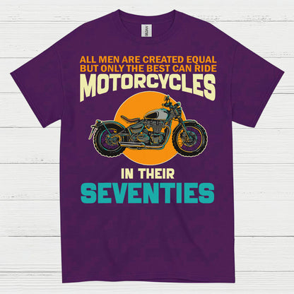 Best Ride Motorcycles in Their Seventies T Shirt