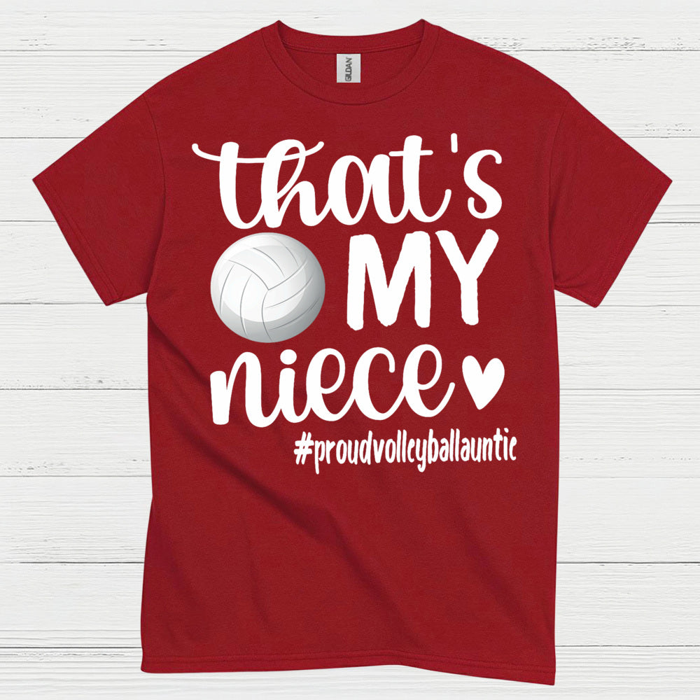 That’s My Niece Volleyball T Shirt