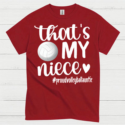 That’s My Niece Volleyball T Shirt