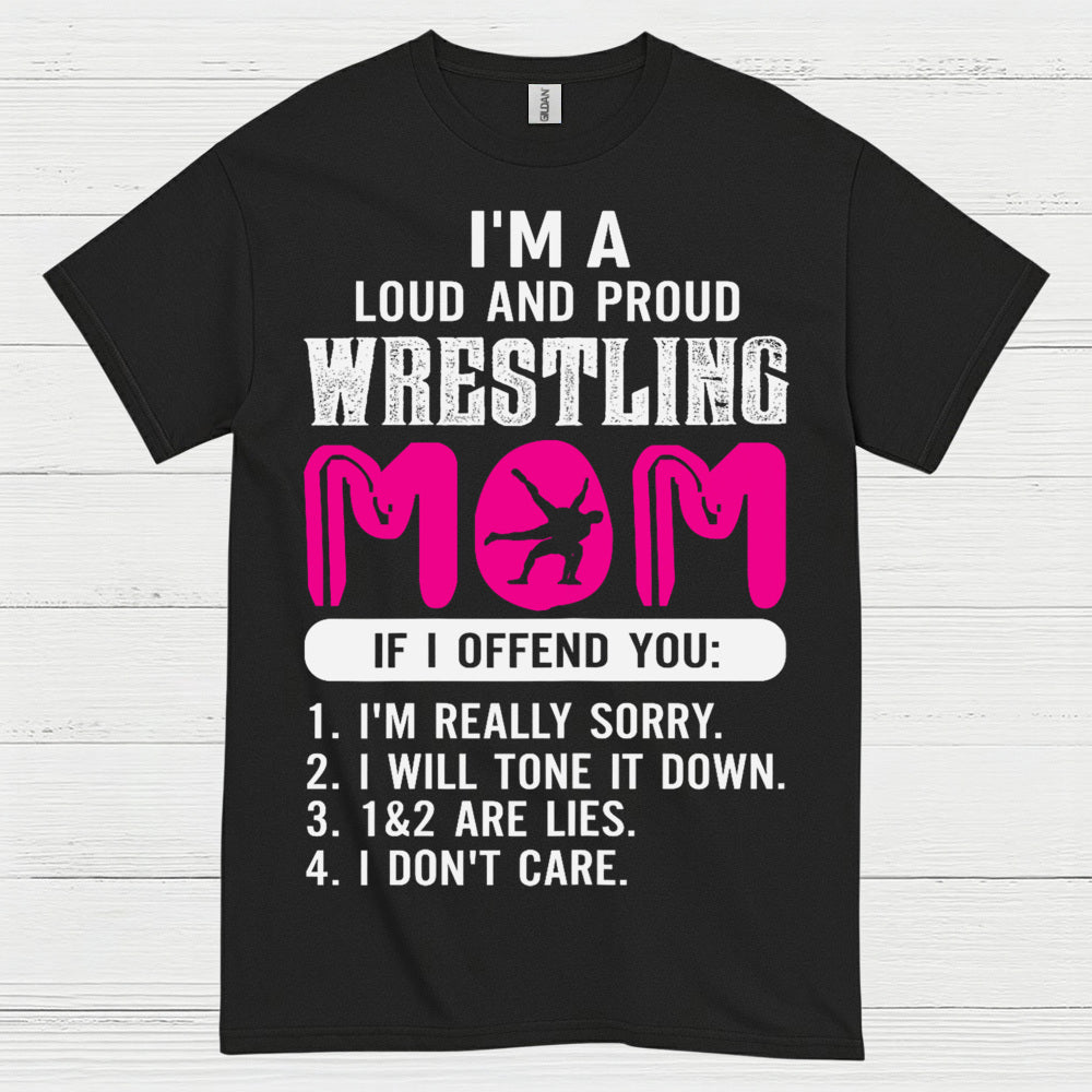 Wrestling Mom Loud And Proud T Shirt