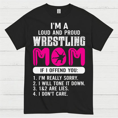 Wrestling Mom Loud And Proud T Shirt