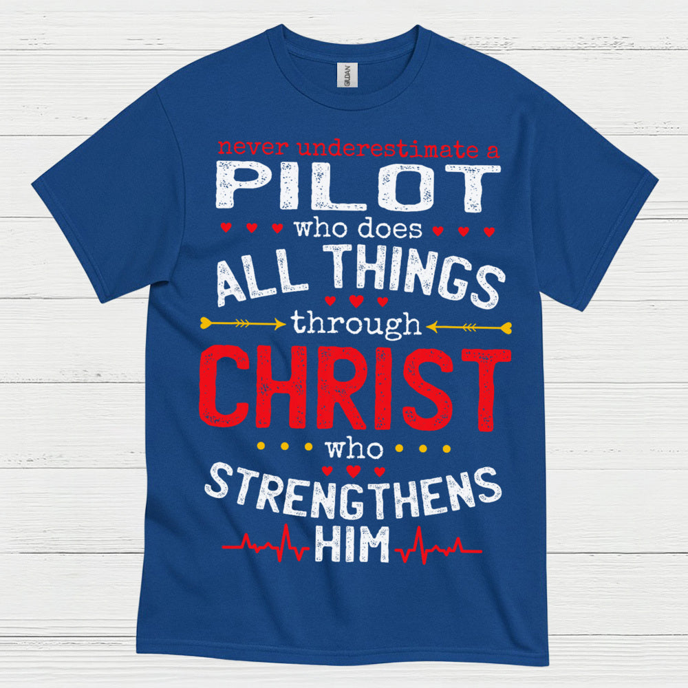 Never Underestimate A Pilot T Shirt