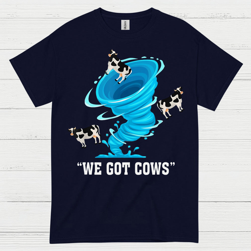 We Got Cows Tornado T Shirt