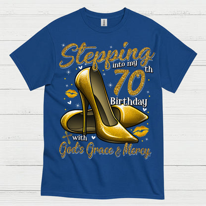 Stepping Into My 70th Birthday Faith T Shirt