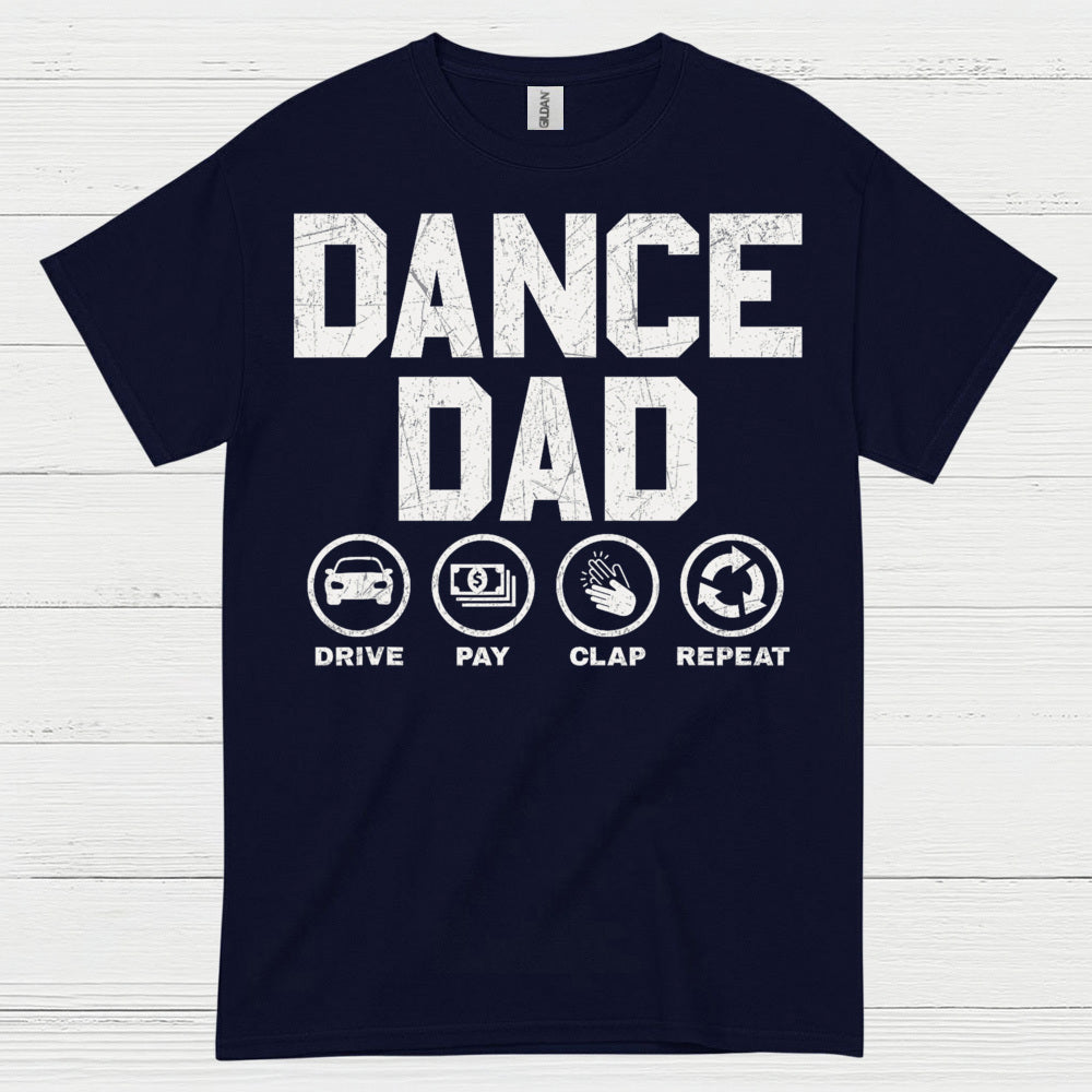Dance Dad Drive Pay Repeat T Shirt