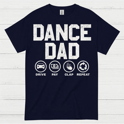 Dance Dad Drive Pay Repeat T Shirt