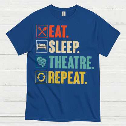 Eat Sleep Theatre Repeat T Shirt