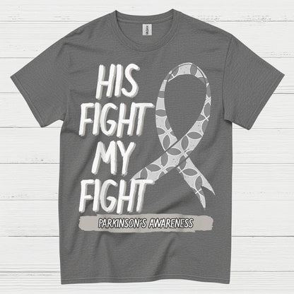His Fight My Fight Parkinsons T Shirt