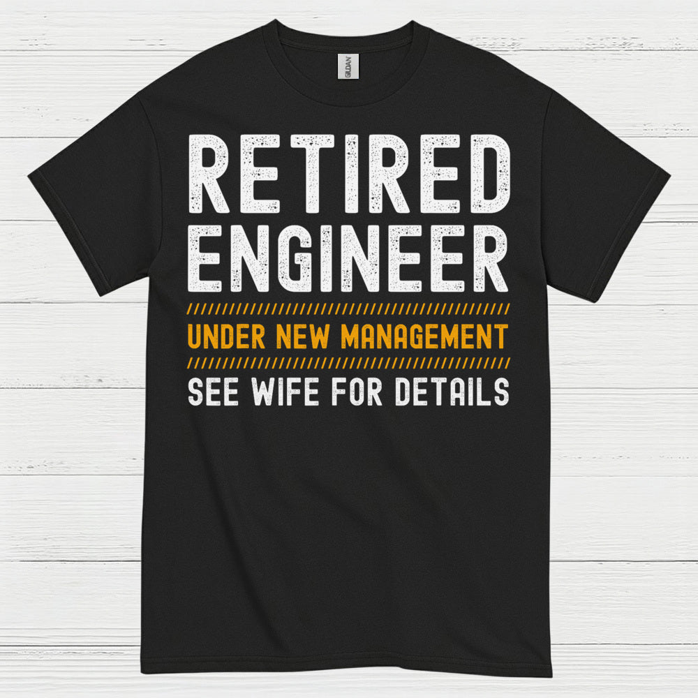 Retired Engineer Humor T Shirt
