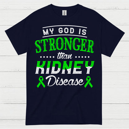 My God Is Stronger Faith Kidney Disease T Shirt