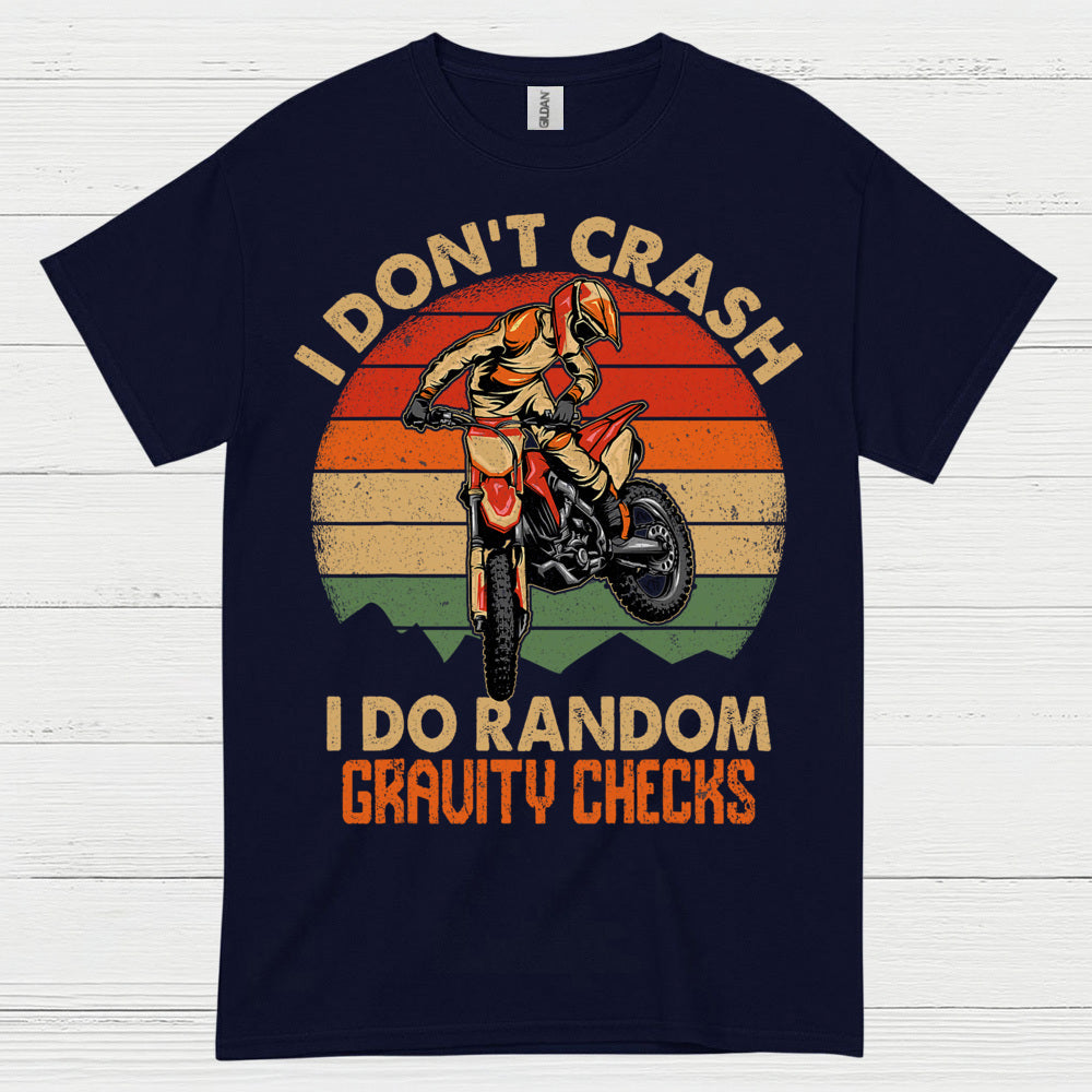Funny Gravity Checks Dirt Bike Rider T Shirt