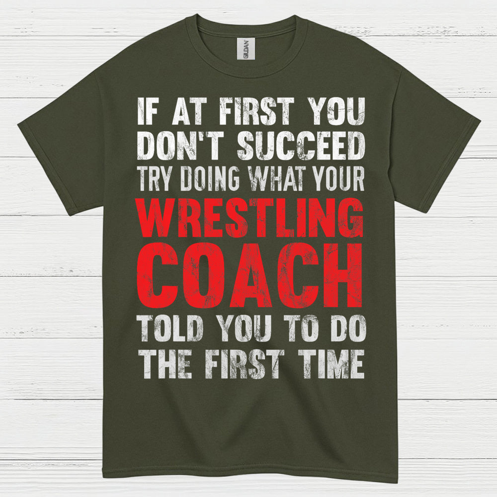 Wrestling Coach Motivation Quote T Shirt