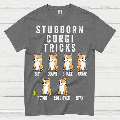 Stubborn Corgi Tricks T Shirt