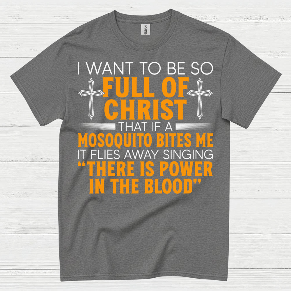 Full Of Christ Funny Christian T Shirt