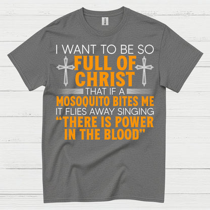 Full Of Christ Funny Christian T Shirt