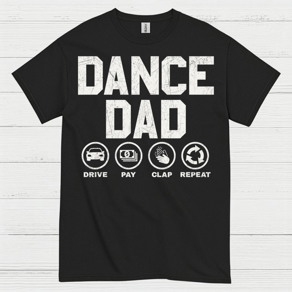 Dance Dad Drive Pay Repeat T Shirt