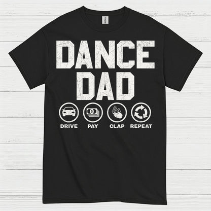 Dance Dad Drive Pay Repeat T Shirt