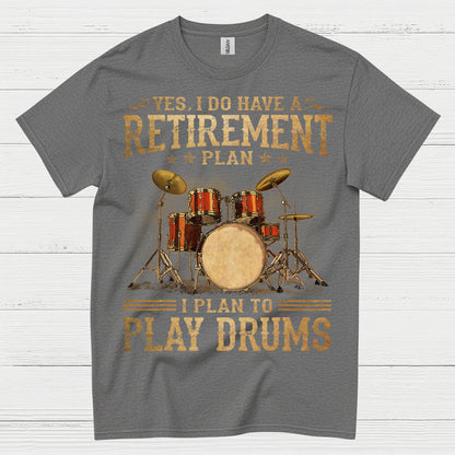 Retirement Drummer T Shirt