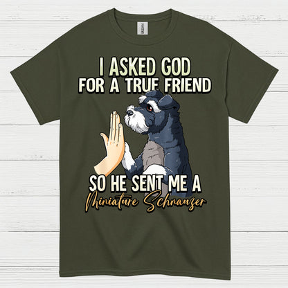 True Friend Miniature Schnauzer Dog Lover T Shirt