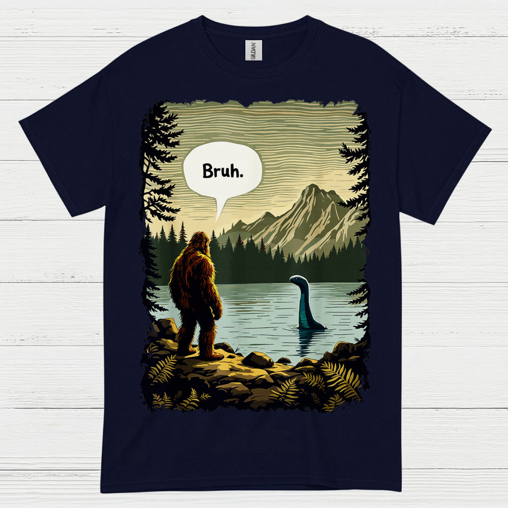 Bruh Bigfoot Lake Monster T Shirt